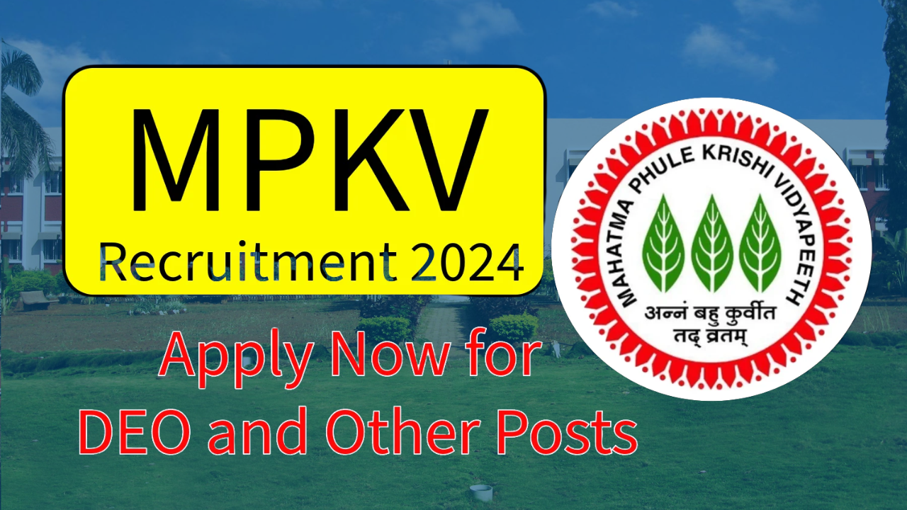 MPKV Recruitment 2025 Notification Out for 787 Vacancies Across Various