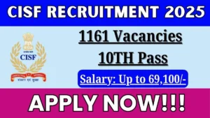 CISF Recruitment 2025 for 1161 Posts