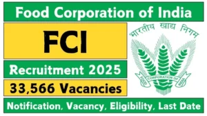 FCI Recruitment 2025 for 33566 Vacancies