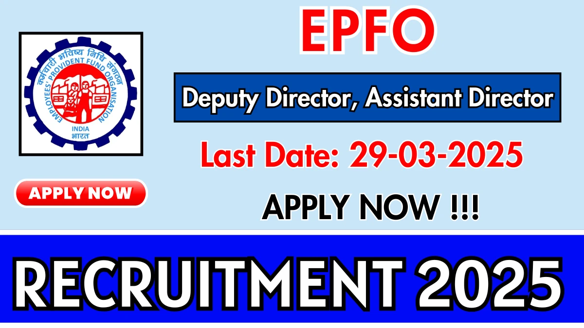 EPFO Recruitment 2025 for 25 Posts