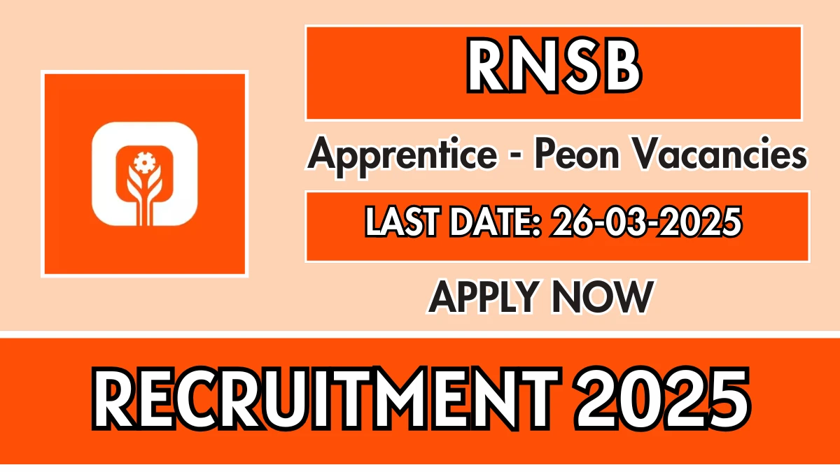 RNSB Apprentice Peon Recruitment 2025