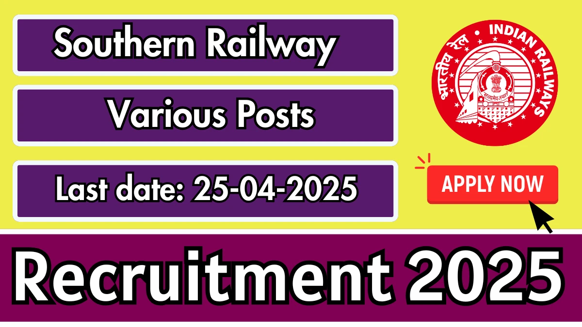 Southern Railway Various Recruitment 2025