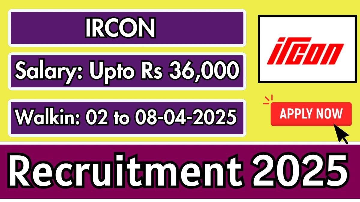 IRCON Works Engineer, Site Supervisor Recruitment 2025