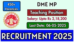 DME MP Teacher Recruitment 2025 for 470 Vacancies