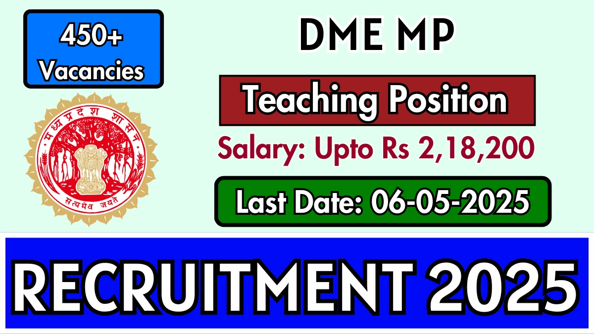 DME MP Teacher Recruitment 2025 for 470 Vacancies