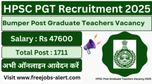 HPSC Post Graduate Teachers Recruitment 2025 for 1711 Vacancies