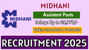 MIDHANI Assistant Recruitment 2025 for 43 Vacancies