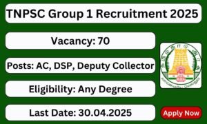 TNPSC Recruitment 2025 for 70 Vacancies