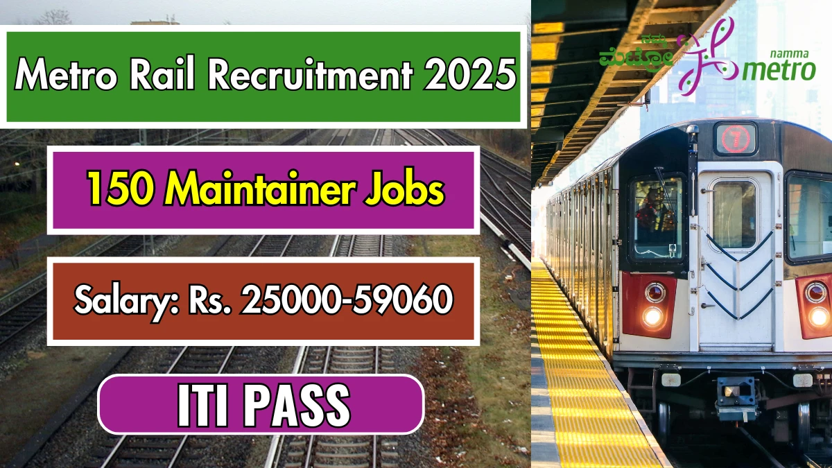 BMRCL Maintainer Recruitment 2025 for 150 Vacancies
