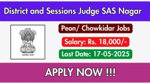 District Sessions Judge SAS Nagar Peon Recruitment 2025