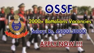 OSSF Battalions Recruitment 2025 for 2820 Vacancies